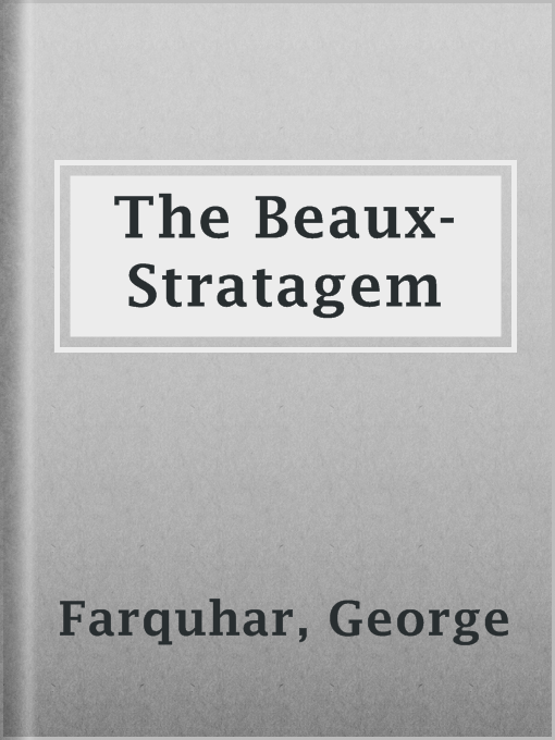 Title details for The Beaux-Stratagem by George Farquhar - Available